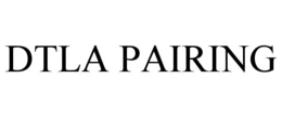 DTLA PAIRING trademark