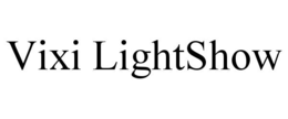 VIXI LIGHTSHOW trademark
