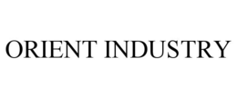 ORIENT INDUSTRY trademark