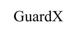 GUARDX trademark