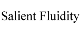 SALIENT FLUIDITY trademark