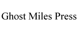 GHOST MILES PRESS trademark