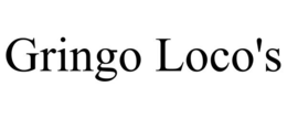 GRINGO LOCO'S trademark