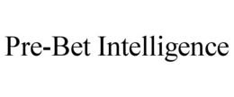 PRE-BET INTELLIGENCE trademark