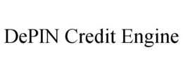 DEPIN CREDIT ENGINE trademark