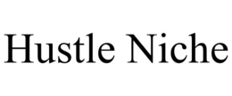 HUSTLE NICHE trademark