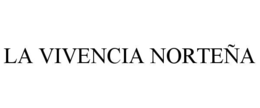 LA VIVENCIA NORTEÑA trademark