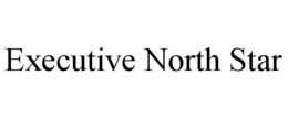 EXECUTIVE NORTH STAR trademark