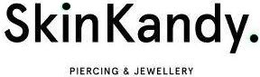 SKINKANDY. PIERCING & JEWELLERY trademark