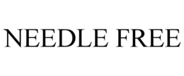 NEEDLE FREE trademark