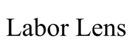 LABOR LENS trademark