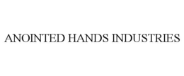 ANOINTED HANDS INDUSTRIES trademark