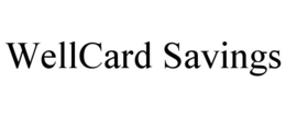 WELLCARD SAVINGS trademark