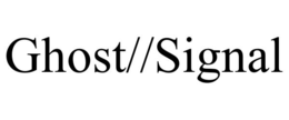 GHOST//SIGNAL trademark