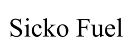 SICKO FUEL trademark