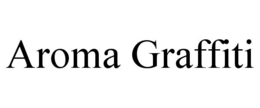 AROMA GRAFFITI trademark