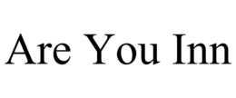 ARE YOU INN trademark