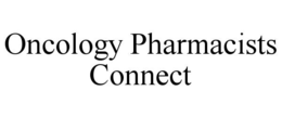 ONCOLOGY PHARMACISTS CONNECT trademark