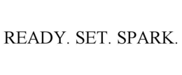 READY. SET. SPARK. trademark