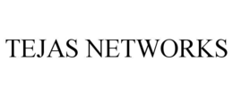 TEJAS NETWORKS trademark
