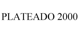 PLATEADO 2000 trademark