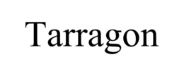 TARRAGON trademark