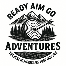 READY AIM GO ADVENTURES THE BEST MEMORIES ARE MADE OUTSIDE trademark