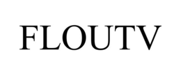 FLOUTV trademark