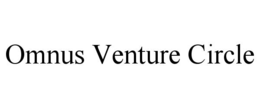 OMNUS VENTURE CIRCLE trademark