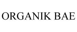 ORGANIK BAE trademark