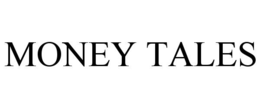 MONEY TALES trademark