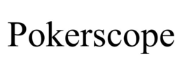 POKERSCOPE trademark