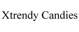 XTRENDY CANDIES trademark