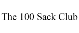 THE 100 SACK CLUB trademark