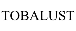 TOBALUST trademark