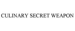 CULINARY SECRET WEAPON trademark