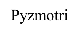 PYZMOTRI trademark