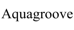 AQUAGROOVE trademark