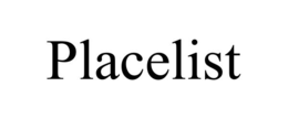 PLACELIST trademark