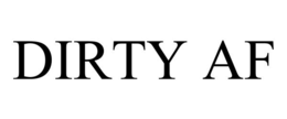 DIRTY AF trademark