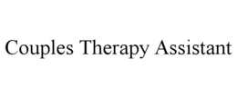 COUPLES THERAPY ASSISTANT trademark