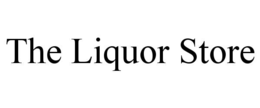 THE LIQUOR STORE trademark