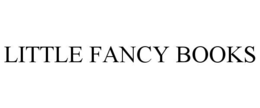 LITTLE FANCY BOOKS trademark