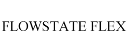 FLOWSTATE FLEX trademark