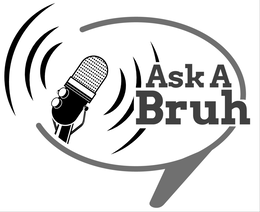ASK A BRUH trademark