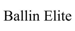 BALLIN ELITE trademark