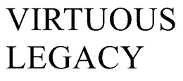 VIRTUOUS LEGACY trademark