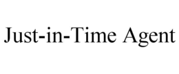 JUST-IN-TIME AGENT trademark