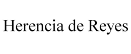 HERENCIA DE REYES trademark