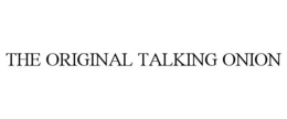 THE ORIGINAL TALKING ONION trademark